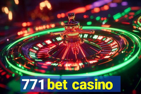 771 bet casino